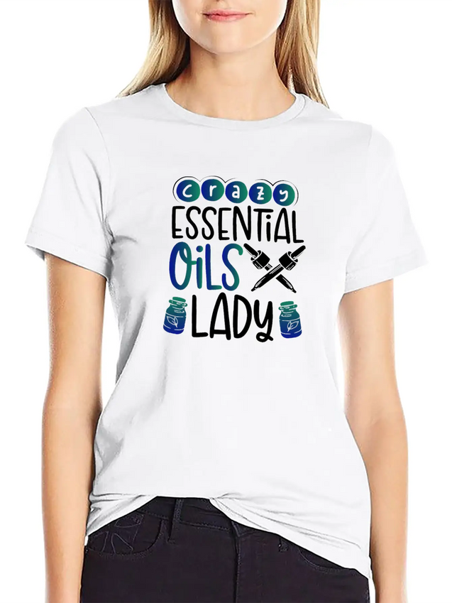 Crazy Essential Oils Lady Gifts Essential Oils Lightweight Cotton T-Shirt – Daily Comfort Graphic Shirt