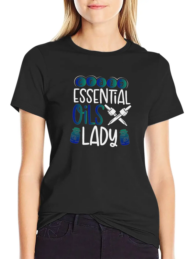Crazy Essential Oils Lady Gifts Essential Oils Lightweight Cotton T-Shirt – Daily Comfort Graphic Shirt