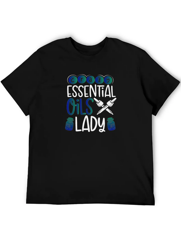 Crazy Essential Oils Lady Gifts Essential Oils Lightweight Cotton T-Shirt – Daily Comfort Graphic Shirt