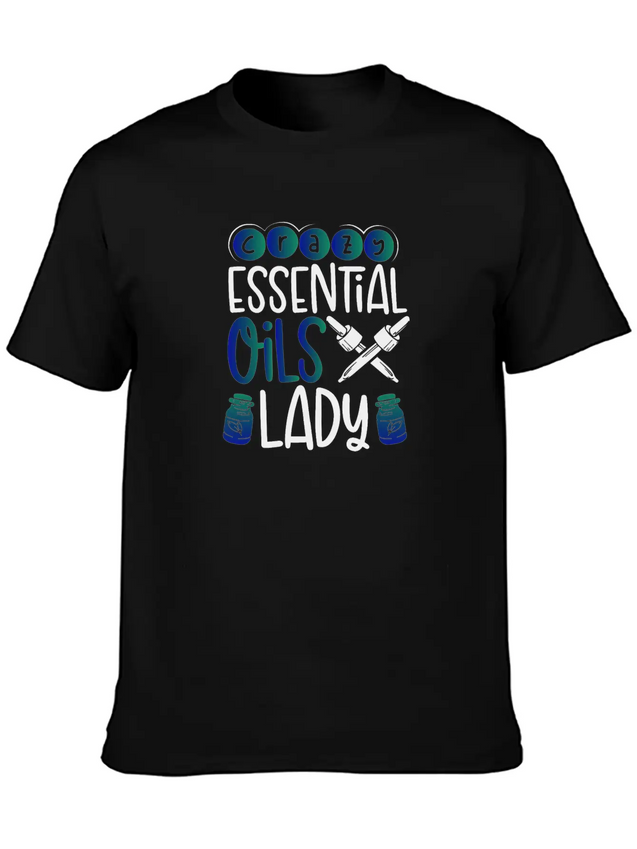 Crazy Essential Oils Lady Gifts Essential Oils Lightweight Cotton T-Shirt – Daily Comfort Graphic Shirt