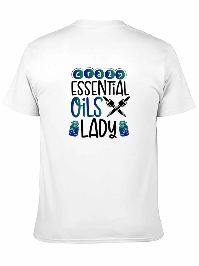 Crazy Essential Oils Lady Gifts Essential Oils Lightweight Cotton T-Shirt – Daily Comfort Graphic Shirt