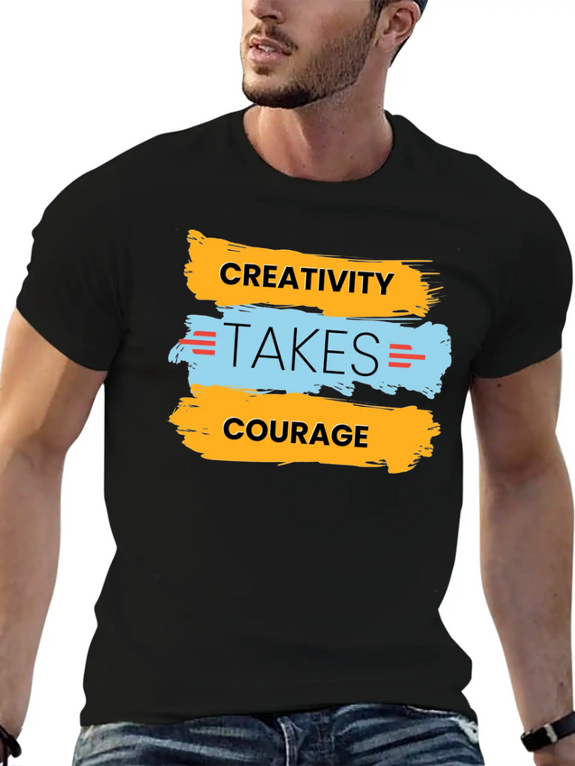 Creativity Takes Courage Amazing Black Male Tshirt Lightweight Cotton T-Shirt – Daily Comfort Graphic Shirt