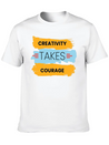 Creativity Takes Courage Amazing Black Male Tshirt Lightweight Cotton T-Shirt – Daily Comfort Graphic Shirt