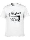 Crossbow Is Like Golf For Real Men Archery Archer Lightweight Cotton T-Shirt – Daily Comfort Graphic Shirt