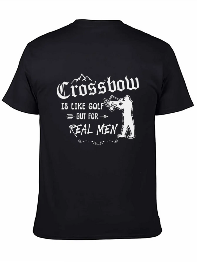Crossbow Is Like Golf For Real Men Archery Archer Lightweight Cotton T-Shirt – Daily Comfort Graphic Shirt