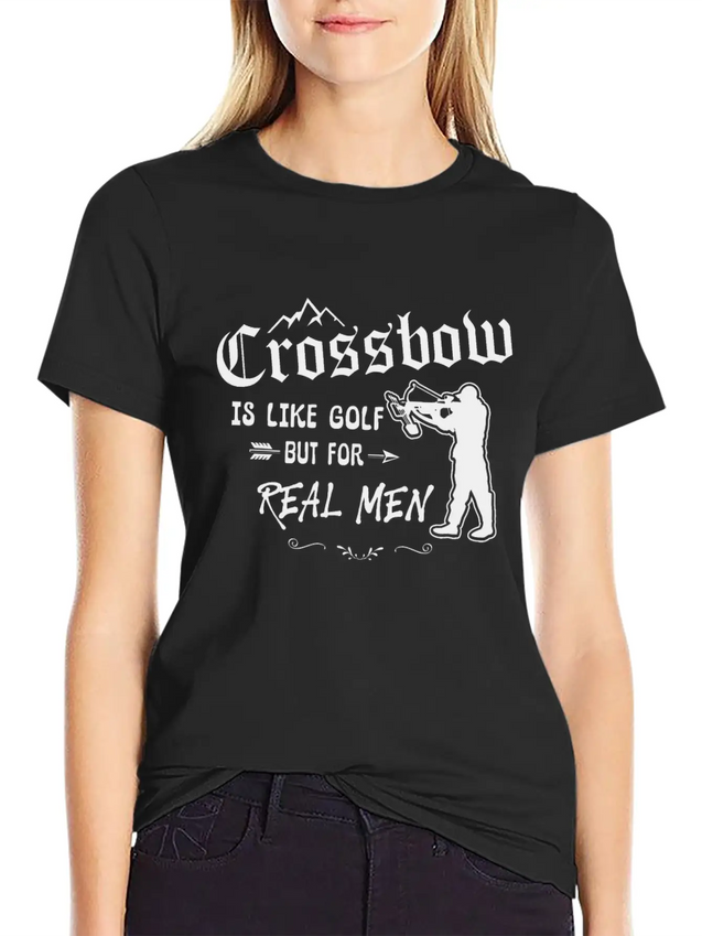 Crossbow Is Like Golf For Real Men Archery Archer Lightweight Cotton T-Shirt – Daily Comfort Graphic Shirt