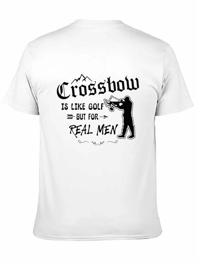 Crossbow Is Like Golf For Real Men Archery Archer Lightweight Cotton T-Shirt – Daily Comfort Graphic Shirt