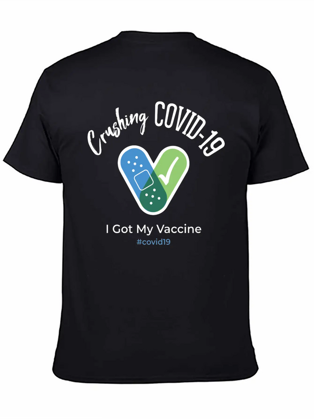 Crushing Covid19 I Got My Vaccine Lightweight Cotton T-Shirt – Daily Comfort Graphic Shirt