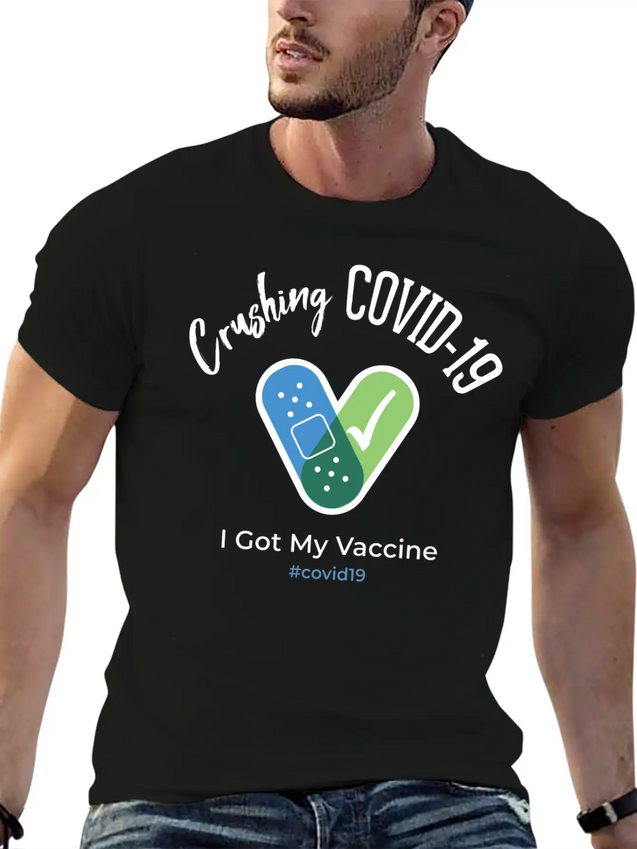 Crushing Covid19 I Got My Vaccine Lightweight Cotton T-Shirt – Daily Comfort Graphic Shirt