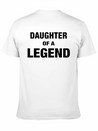 Daughter Of A Legend Family Matching Lightweight Cotton T-Shirt – Daily Comfort Graphic Shirt
