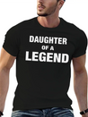 Daughter Of A Legend Family Matching Lightweight Cotton T-Shirt – Daily Comfort Graphic Shirt