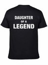 Daughter Of A Legend Family Matching Lightweight Cotton T-Shirt – Daily Comfort Graphic Shirt