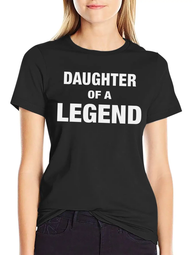 Daughter Of A Legend Family Matching Lightweight Cotton T-Shirt – Daily Comfort Graphic Shirt
