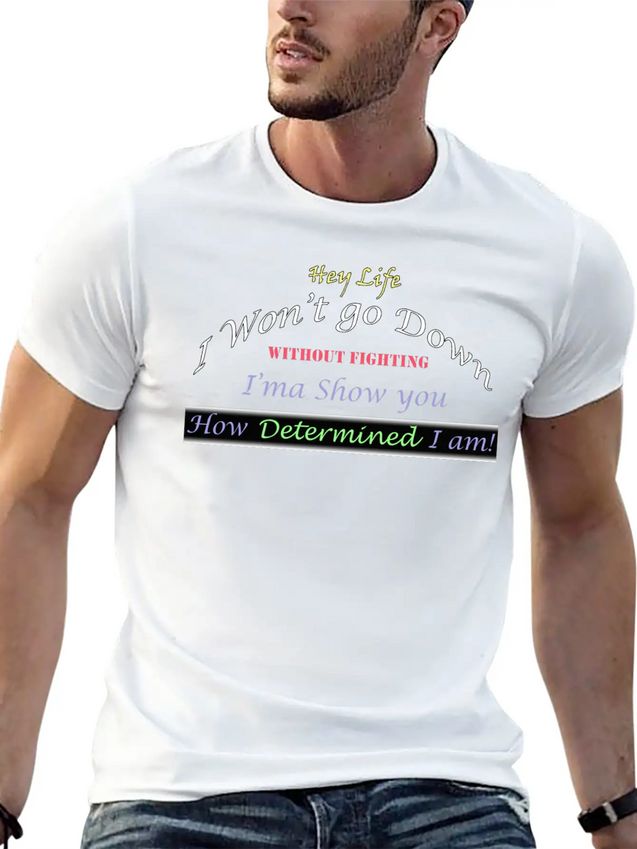 Determined Lightweight Cotton T-Shirt – Daily Comfort Graphic Shirt