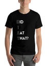 DIET - Did I Eat That? Lightweight Cotton T-Shirt – Daily Comfort Graphic Shirt