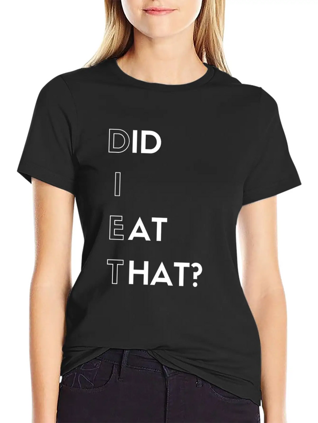 DIET - Did I Eat That? Lightweight Cotton T-Shirt – Daily Comfort Graphic Shirt
