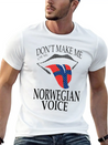 DON T MAKE ME USE MY NORWEGIAN VOICE Lightweight Cotton T-Shirt – Daily Comfort Graphic Shirt