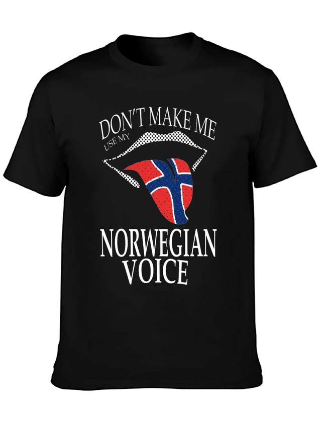 DON T MAKE ME USE MY NORWEGIAN VOICE Lightweight Cotton T-Shirt – Daily Comfort Graphic Shirt