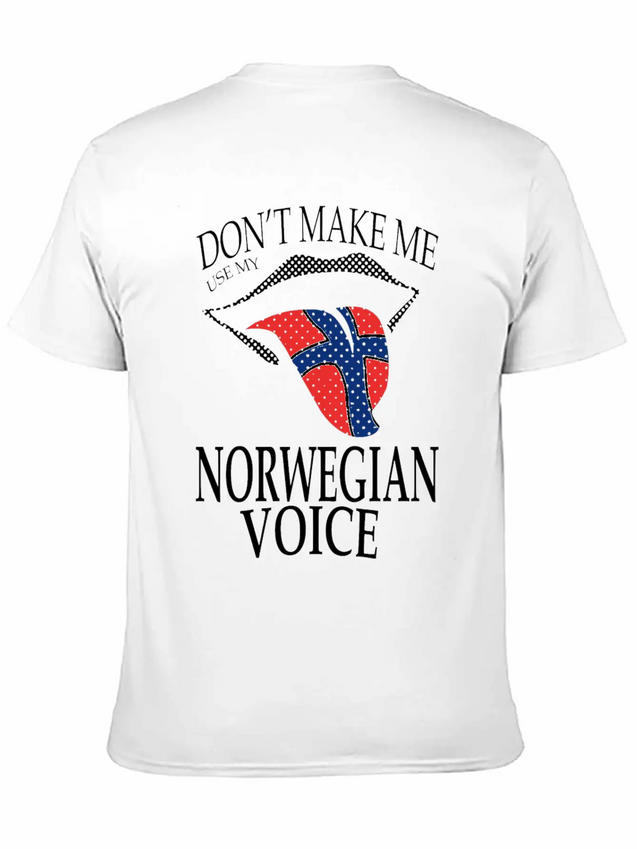 DON T MAKE ME USE MY NORWEGIAN VOICE Lightweight Cotton T-Shirt – Daily Comfort Graphic Shirt