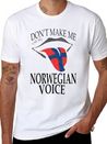DON T MAKE ME USE MY NORWEGIAN VOICE Lightweight Cotton T-Shirt – Daily Comfort Graphic Shirt