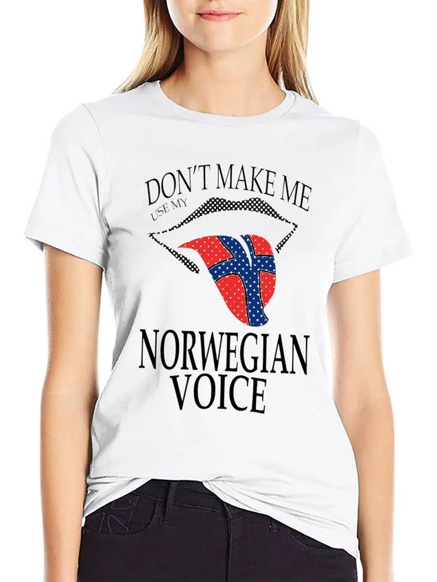 DON T MAKE ME USE MY NORWEGIAN VOICE Lightweight Cotton T-Shirt – Daily Comfort Graphic Shirt