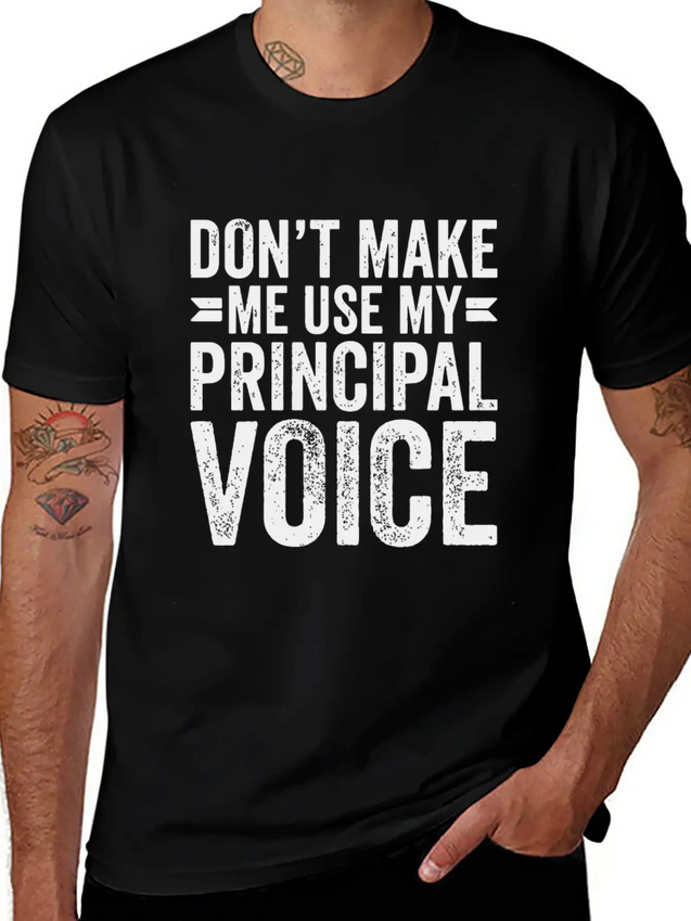 Don'T Make Me Use My Principal Voice Educator Funn Lightweight Cotton T-Shirt – Daily Comfort Graphic Shirt