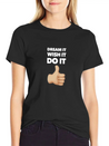 Dream It Wish It Do It Lightweight Cotton T-Shirt – Daily Comfort Graphic Shirt
