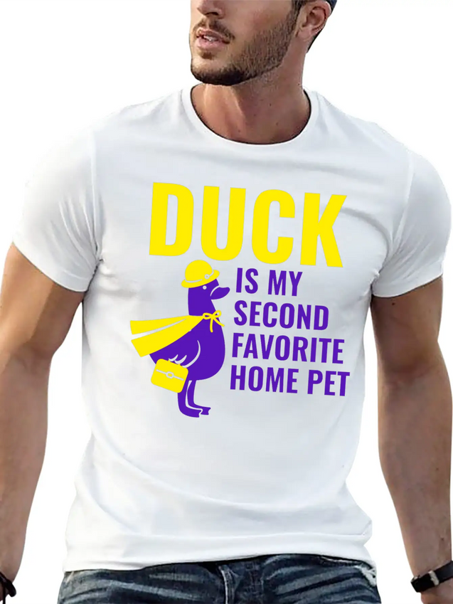 DUCK IS MY SECOND FAVORITE HOME PET Lightweight Cotton T-Shirt – Daily Comfort Graphic Shirt