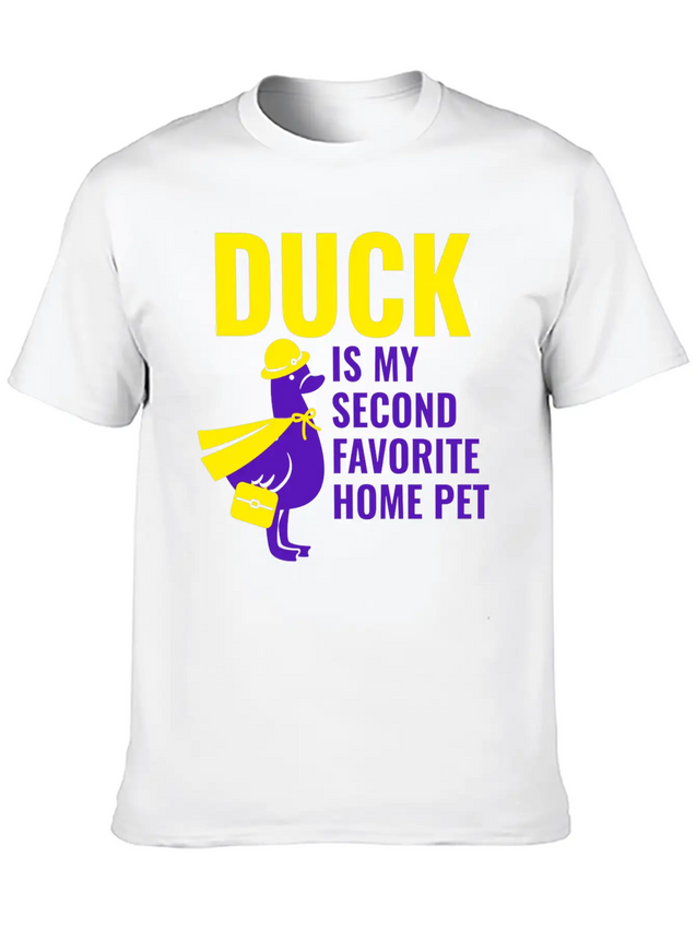 DUCK IS MY SECOND FAVORITE HOME PET Lightweight Cotton T-Shirt – Daily Comfort Graphic Shirt