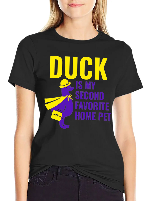 DUCK IS MY SECOND FAVORITE HOME PET Lightweight Cotton T-Shirt – Daily Comfort Graphic Shirt