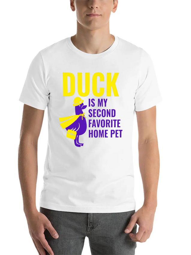 DUCK IS MY SECOND FAVORITE HOME PET Lightweight Cotton T-Shirt – Daily Comfort Graphic Shirt