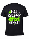 Eat Sleep 3D Print Repeat, Filament 3D Printer Lightweight Cotton T-Shirt – Daily Comfort Graphic Shirt