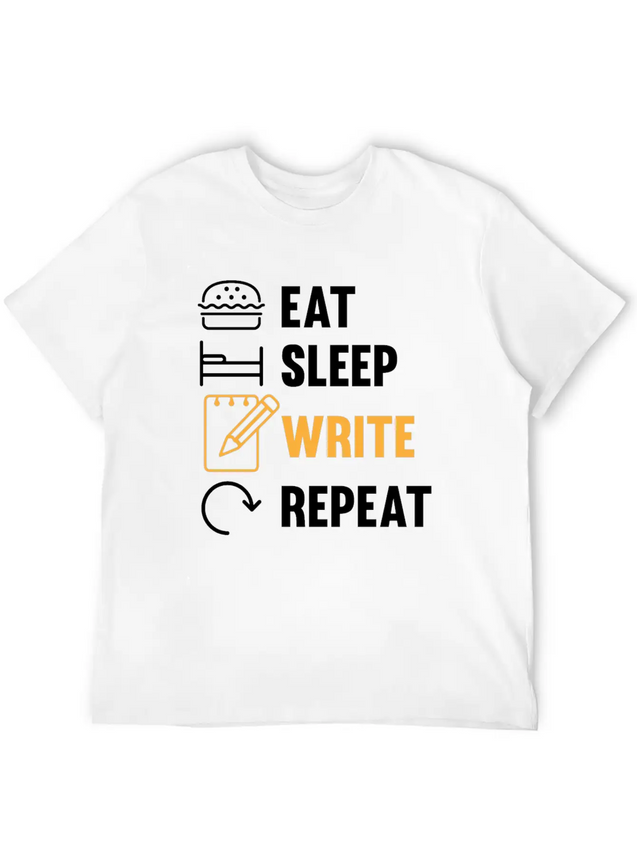 Eat Sleep Write Repeat Design For A Journalist Or Lightweight Cotton T-Shirt – Daily Comfort Graphic Shirt