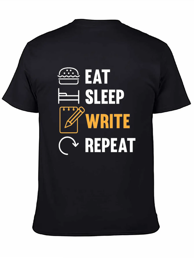 Eat Sleep Write Repeat Design For A Journalist Or Lightweight Cotton T-Shirt – Daily Comfort Graphic Shirt