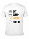Eat Sleep Write Repeat Design For A Journalist Or Lightweight Cotton T-Shirt – Daily Comfort Graphic Shirt