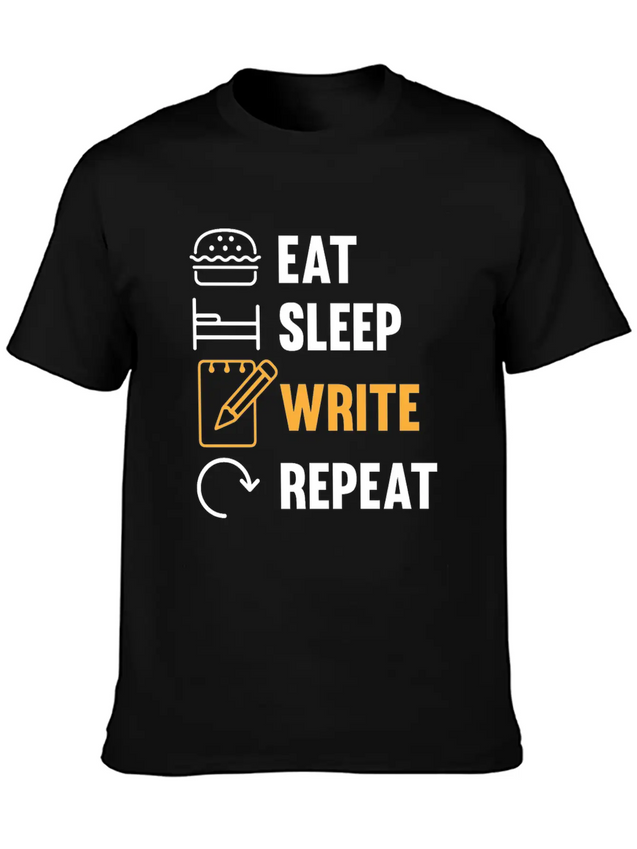 Eat Sleep Write Repeat Design For A Journalist Or Lightweight Cotton T-Shirt – Daily Comfort Graphic Shirt