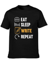 Eat Sleep Write Repeat Design For A Journalist Or Lightweight Cotton T-Shirt – Daily Comfort Graphic Shirt