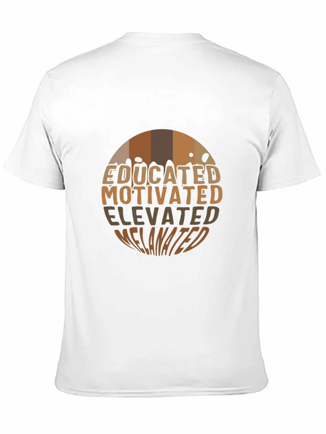 Educated Motivated Elevated Melanated Shirt, Lightweight Cotton T-Shirt – Daily Comfort Graphic Shirt