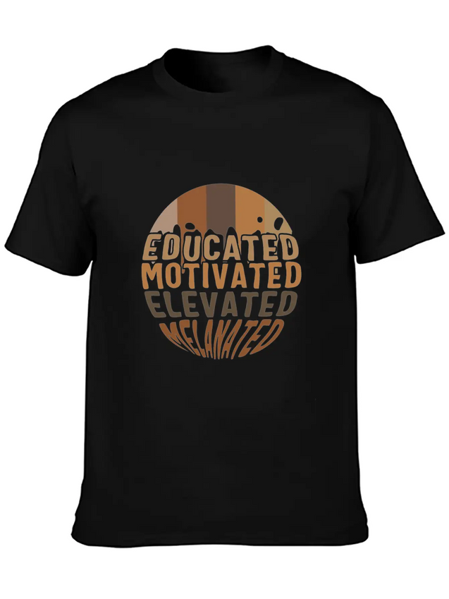Educated Motivated Elevated Melanated Shirt, Lightweight Cotton T-Shirt – Daily Comfort Graphic Shirt