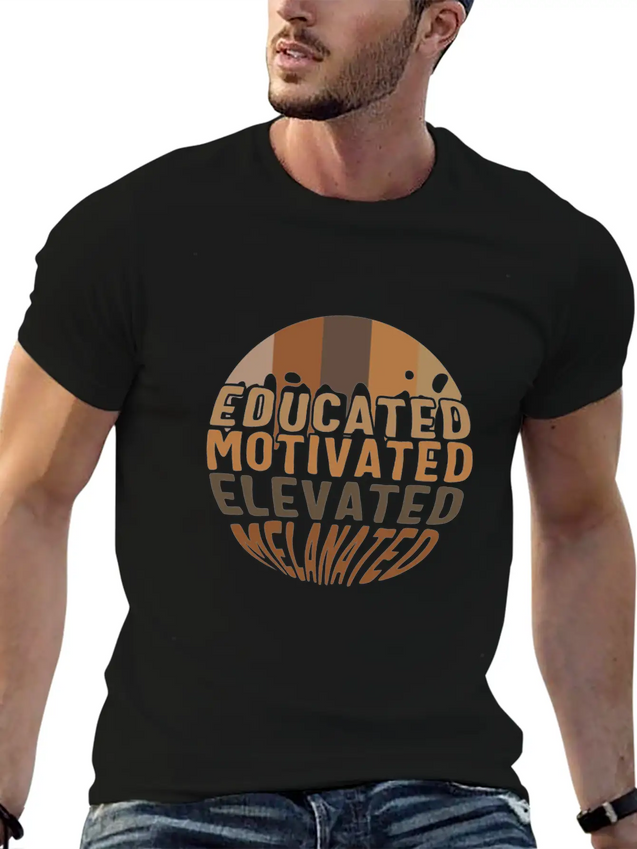 Educated Motivated Elevated Melanated Shirt, Lightweight Cotton T-Shirt – Daily Comfort Graphic Shirt