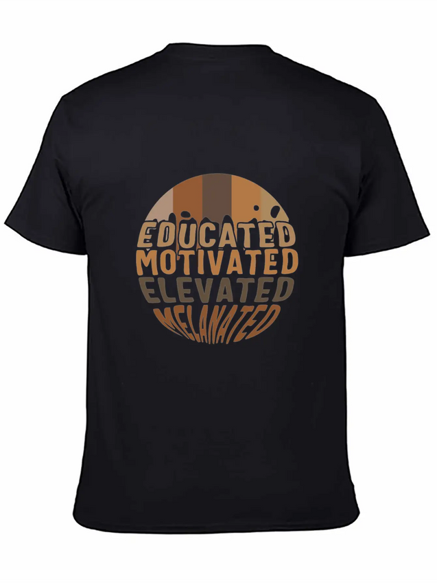 Educated Motivated Elevated Melanated Shirt, Lightweight Cotton T-Shirt – Daily Comfort Graphic Shirt