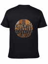 Educated Motivated Elevated Melanated Shirt, Lightweight Cotton T-Shirt – Daily Comfort Graphic Shirt