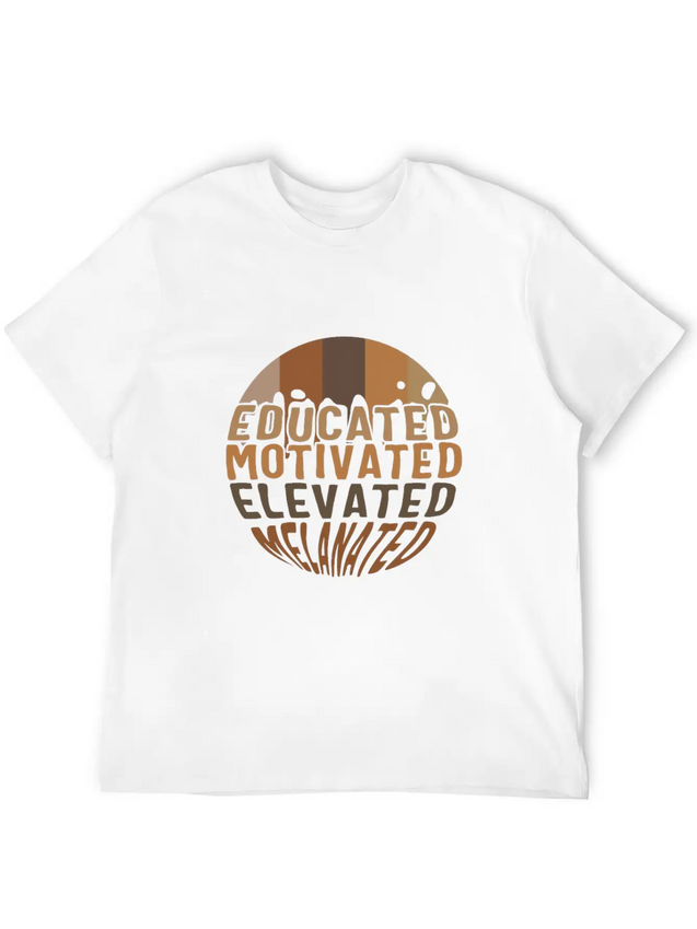 Educated Motivated Elevated Melanated Shirt, Lightweight Cotton T-Shirt – Daily Comfort Graphic Shirt