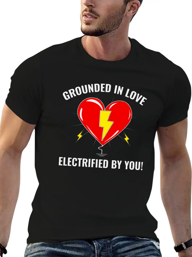 Electrician Valentine Love Grounded Romantic Lightweight Cotton T-Shirt – Daily Comfort Graphic Shirt