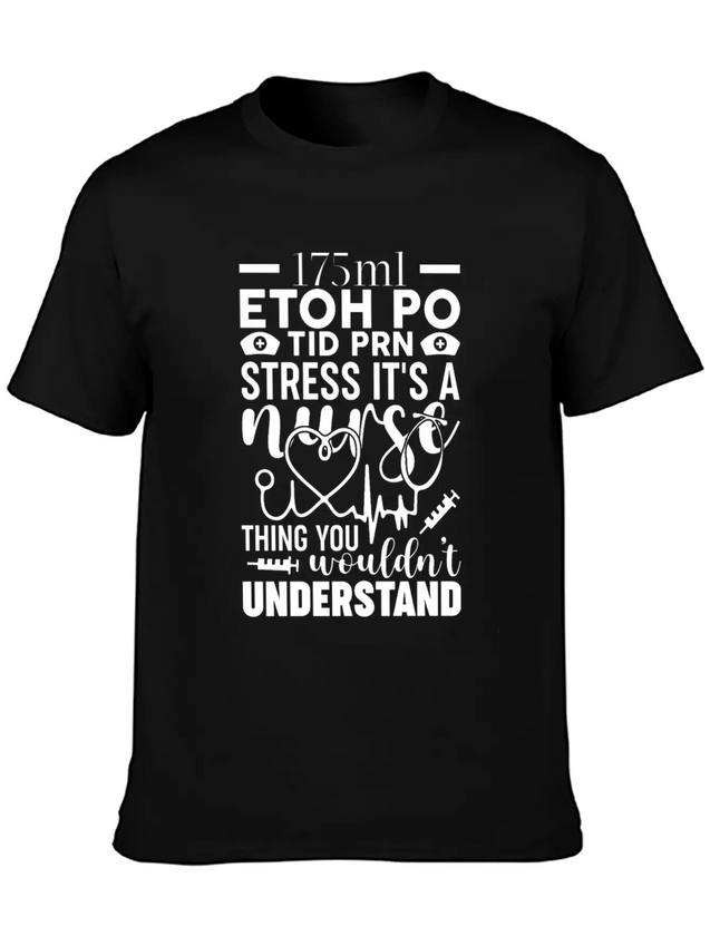 Etoh Po Tid Prn Stress Its A Nurse Thing You Would Lightweight Cotton T-Shirt – Daily Comfort Graphic Shirt