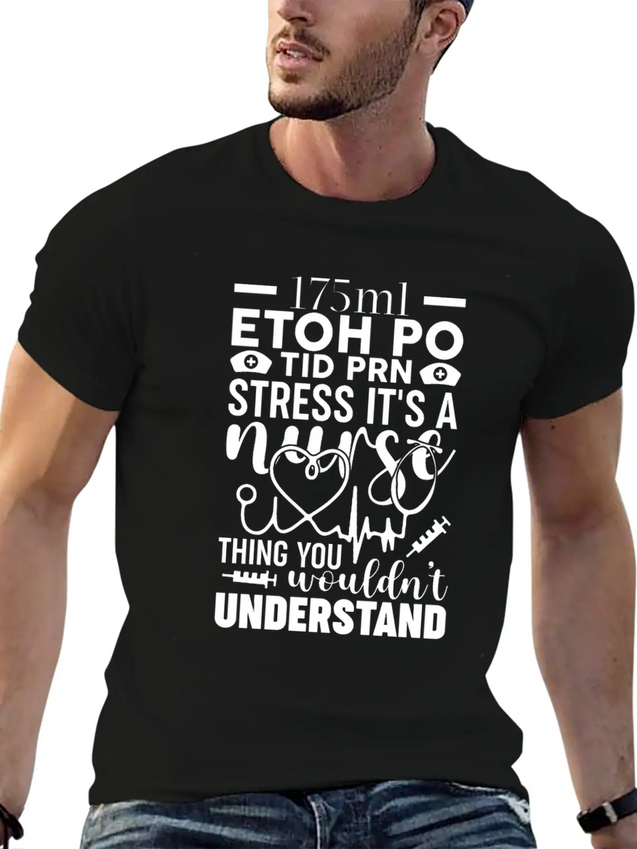 Etoh Po Tid Prn Stress Its A Nurse Thing You Would Lightweight Cotton T-Shirt – Daily Comfort Graphic Shirt