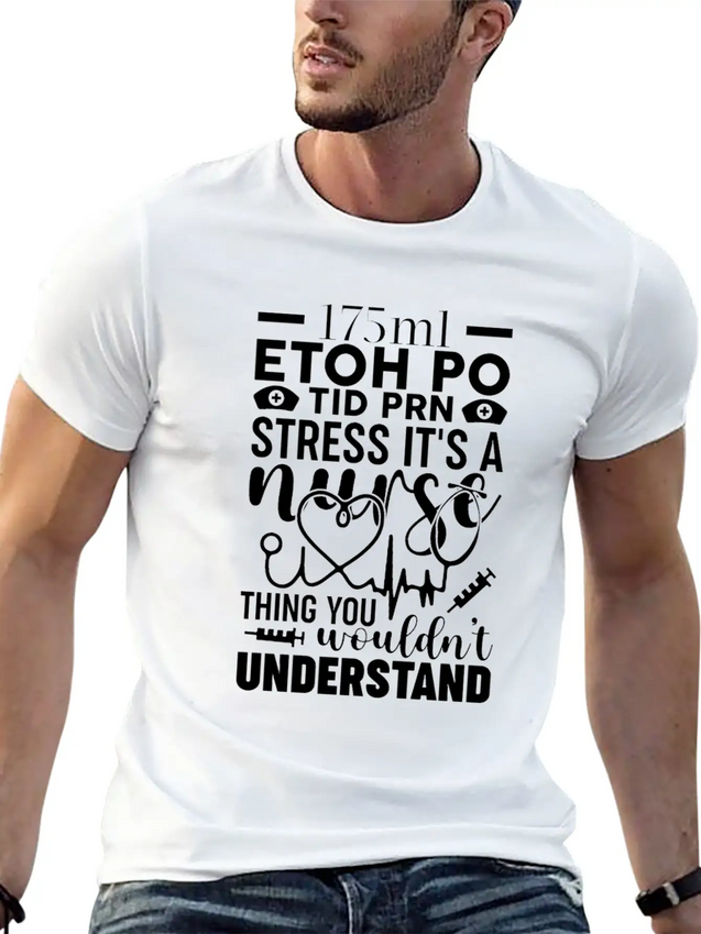 Etoh Po Tid Prn Stress Its A Nurse Thing You Would Lightweight Cotton T-Shirt – Daily Comfort Graphic Shirt