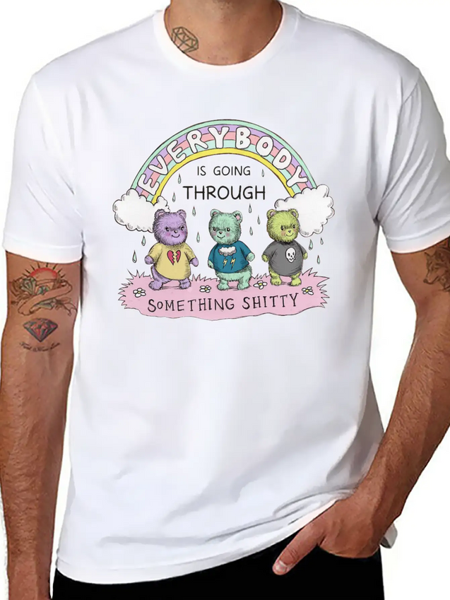 Everybody Is Going Through Something Shitty Lightweight Cotton T-Shirt – Daily Comfort Graphic Shirt