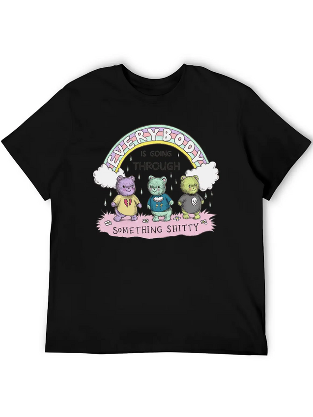 Everybody Is Going Through Something Shitty Lightweight Cotton T-Shirt – Daily Comfort Graphic Shirt