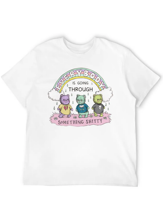 Everybody Is Going Through Something Shitty Lightweight Cotton T-Shirt – Daily Comfort Graphic Shirt